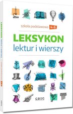 Leksykon lektur i wierszy.Sszkoła podstawowa. Klasy 4-6