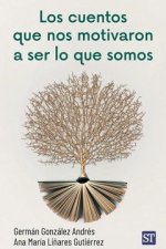 Los cuentos que nos motivaron a ser lo que somos