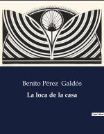 La loca de la casa