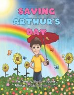 Saving Arthur's Day: Children's Mindfulness Book.