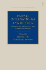 Private International Law in Brics: Convergence, Divergence and Reciprocal Lessons