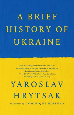 A Brief History of Ukraine