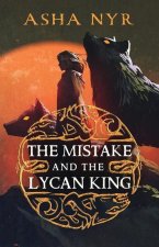 The Mistake and the Lycan King