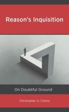 Reason's Inquisition: On Doubtful Ground