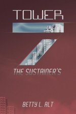 Tower-7 the Sustainer's