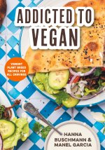 Addicted to Plant Based