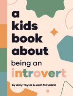 A Kids Book About Being An Introvert