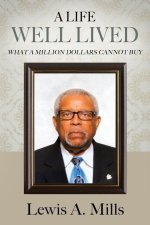 A Life Well Lived: What a Million Dollars Cannot Buy