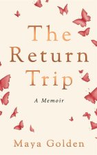 The Return Trip: A Memoir