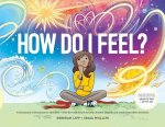How Do I Feel?: A dictionary of emotions