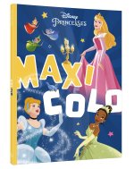 DISNEY PRINCESSES - Maxi Colo - Spécial Magie et Féérie