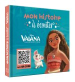 VAIANA - Mon Histoire à Ecouter [QR code] - L'histoire du film - Disney