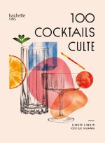 Les 100 cocktails cultes
