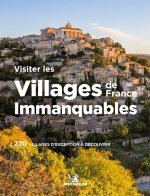 Visiter les villages de France immanquables