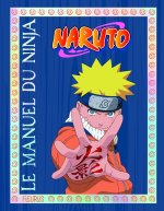 Le manuel du ninja   Naruto