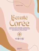 Beauté Corée. Les secrets et conseils ancestraux