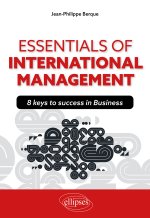 Essentials of international management - 8 keys to success in Business