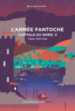 Cycle de la Tour de garde. Capitale du Nord T3 : Armée fantoche