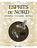 Esprits du Nord. Divinités, rituels, runes