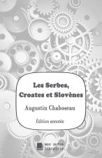 Les Serbes, Croates et Slov?nes