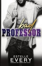 Bad Professor (édition française): romance de campus