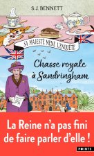 Chasse royale à Sandringham, tome 3. Sa Majesté mène l'enquête Tome 3