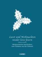 Lasst uns Weihnachten wieder leise feiern