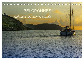 Peloponnes - Einladung zum Chillen (Tischkalender 2024 DIN A5 quer), CALVENDO Monatskalender