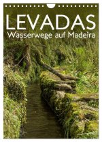 Levadas - Wasserwege auf Madeira (Wandkalender 2024 DIN A4 hoch), CALVENDO Monatskalender