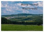 Meine Heimat Westerwald (Wandkalender 2024 DIN A2 quer), CALVENDO Monatskalender