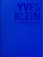 Yves Klein The Infinite Space (Det Uendelige Rum) /anglais/danois