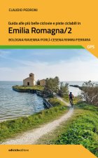 Guida alle più belle ciclovie e piste ciclabili in Emilia Romagna
