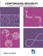 DevOps Continuous Security: A publication in the Continuous Everything series
