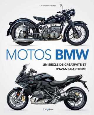 Motos BMW . Un siècle de créativité et d avant-gardisme