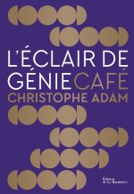 La Pâtisserie récréative de Christophe Adam. 60 pâtisseries et boissons délicieusement gourmandes