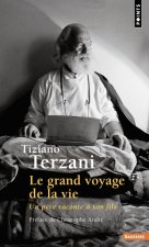 Le Grand Voyage de la vie. Un père raconte à son fils