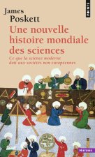 Une nouvelle histoire mondiale des sciences. Ce que la science moderne doit aux sociétés non europée