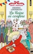 La Reine se confine !.  Au service secret de Marie-Antoinette, vol.5
