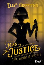 omicidio in collegio. Miss Justice
