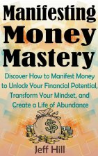 Manifesting Money Mastery