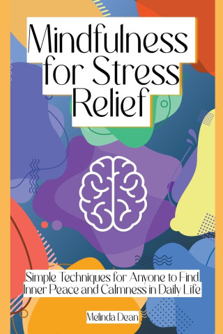 Mindfulness for Stress Relief