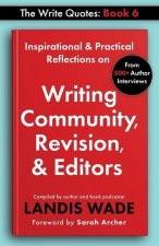 The Write Quotes: Writing Community, Revision, & Editors