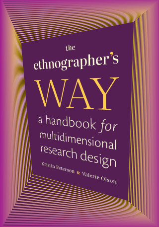 The Ethnographer`s Way – A Handbook for Multidimensional Research Design