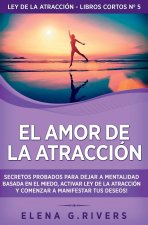 El Amor de la Atracción