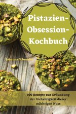 Pistazien-ObsessionKochbuch