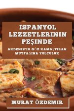 Ispanyol Lezzetlerinin Pe?inde