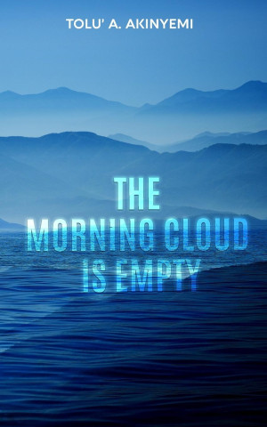 The Morning Cloud is Empty