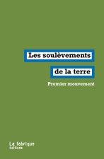 Les soulèvements de la terre