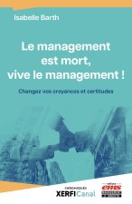 Le management est mort, vive le management !