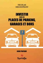 Investir dans les places de parking, garages et boxs